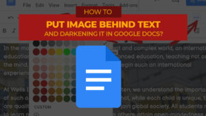 Image Behind the Text, Darkening the image in Google Docs