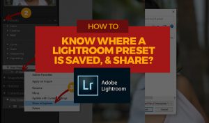How to know where a Lightroom preset is saved to share to others?