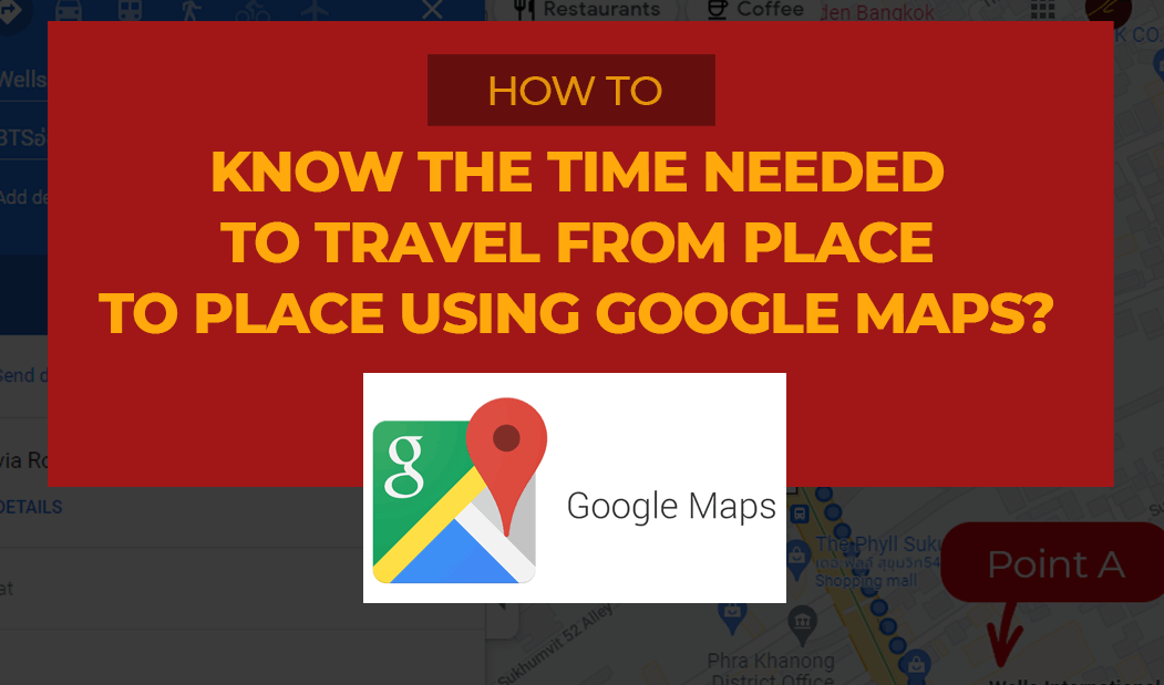 Jess Tura time needed to walk using Google Maps