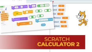 Scratch Calculator 2, Delay, and Switch Costumes